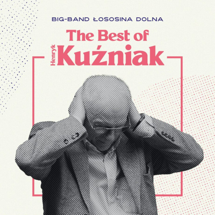 Big Band Łososina Dolna - The Best of Henryk Kuźniak (CD)