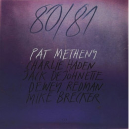 Metheny Pat - 80/81 (2LP)