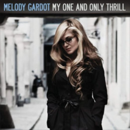 Gardot Melody - My One And Only Thrill (LP)