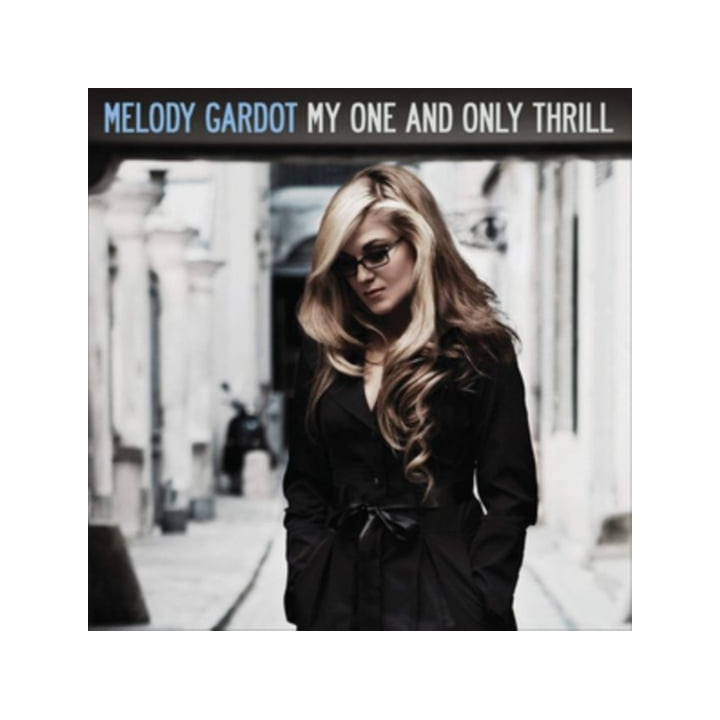 Gardot Melody - My One And Only Thrill (LP)