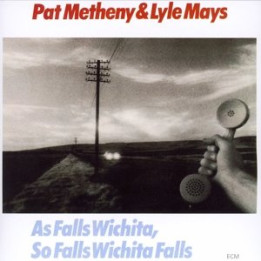 Metheny Pat & Lyle Mays - As Falls Wichita, So Falls Wichita Falls (Reissue Slipcase) (CD)