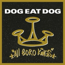 Dog Eat Dog - All Boro Kings (LP)