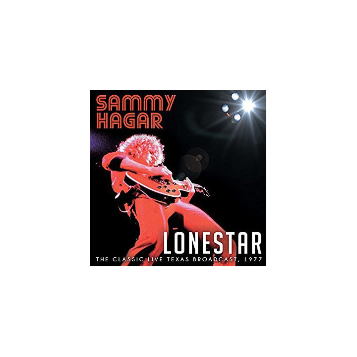 Hagar Sammy - Lonestar The Classic Live Texas Broadcast 1977 (CD)