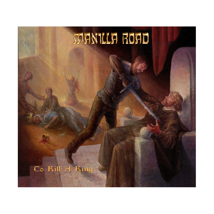 Manilla Road - To Kill A King (CD)