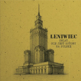 Leniwiec - Świat nie jest gotowy na Polskę (CD )