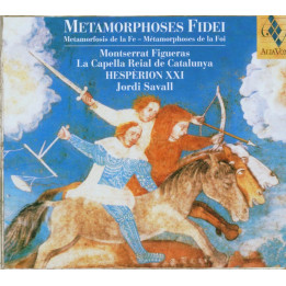 Savall Jordi/La Capella Reial De Catalunya - Metamorphoses Fidei (CD)