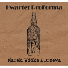 Kwartet ProForma - Marek, Wódka i Drzewa (Pakiet CD EP + T-Shirt)