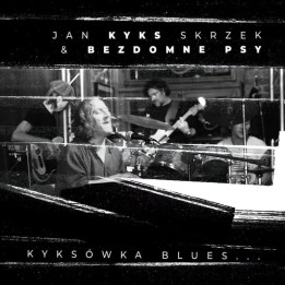 Skrzek Jan "Kyks" I Bezdomne Psy -  Kyksówka Blue (CD)