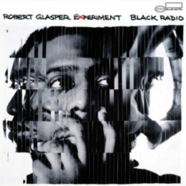 Glasper Robert - Black Radio (2LP)