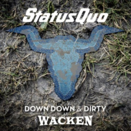 Status Quo - Down Down & Dirty At Wacken (BLU-RAY+CD)