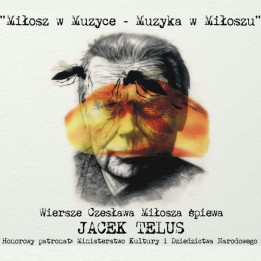 Telus Jacek - Miłosz W Muzyce, Muzyka W Miłoszu (CD)