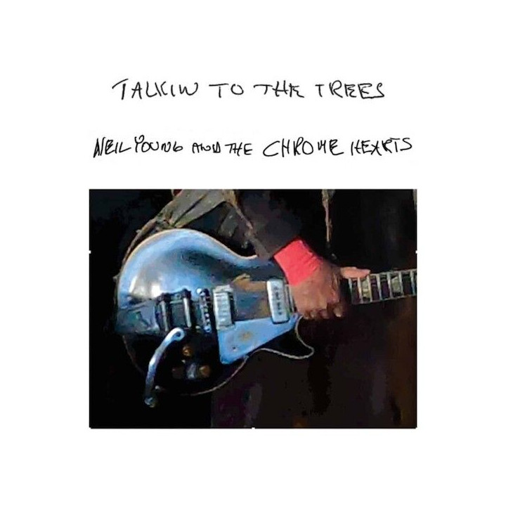 Young Neil And The Chrome Hearts - Talkin To The Trees (LP)