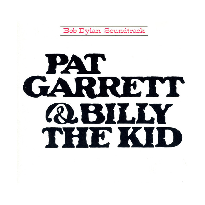 Dylan Bob - Pat Garrett & Bill The Kid (Soundtrack) (CD)