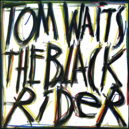 Waits Tom - The Black Rider (CD)