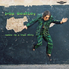 John Bentley - Based On A True Story (LP)