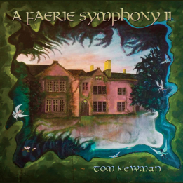 Tom Newman - A Faerie Symphony II (CD)