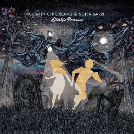 Costin Chioreanu & Sofia Sarri - Afterlife Romance (CD)