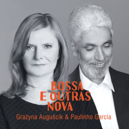 Auguścik Grażyna & Garcia Paulinho - Bossa E Outras Nova (CD)