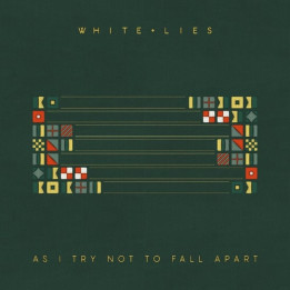 White Lies - As I Try Not To Fall Apart (CD)