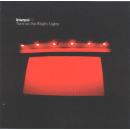 Interpol - Turn On The Bright Lights (LP)