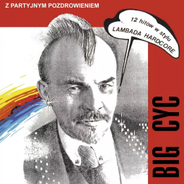 Big Cyc - Z partyjnym pozdrowieniem (2LP)