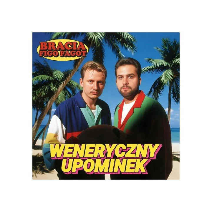 Bracia Figo Fagot - Weneryczny Upominek (CD)