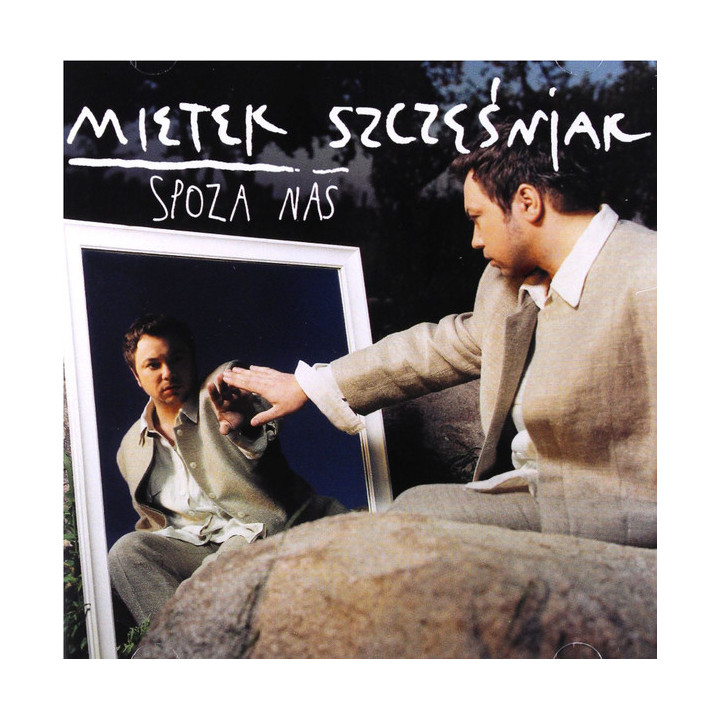 Szcześniak Mietek - Spoza Nas (CD)