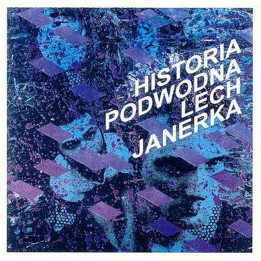 Janerka Lech - Historia Podwodna (CD)