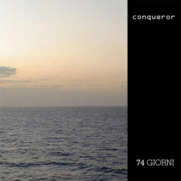 Conqueror - 74 Giorni (CD)