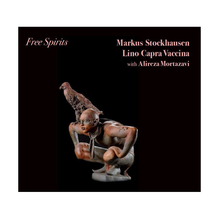 Markus Stockhausen, Lino Capra Vaccina, Alireza Mortazavi - Free Spirits (CD Ltd Gold)