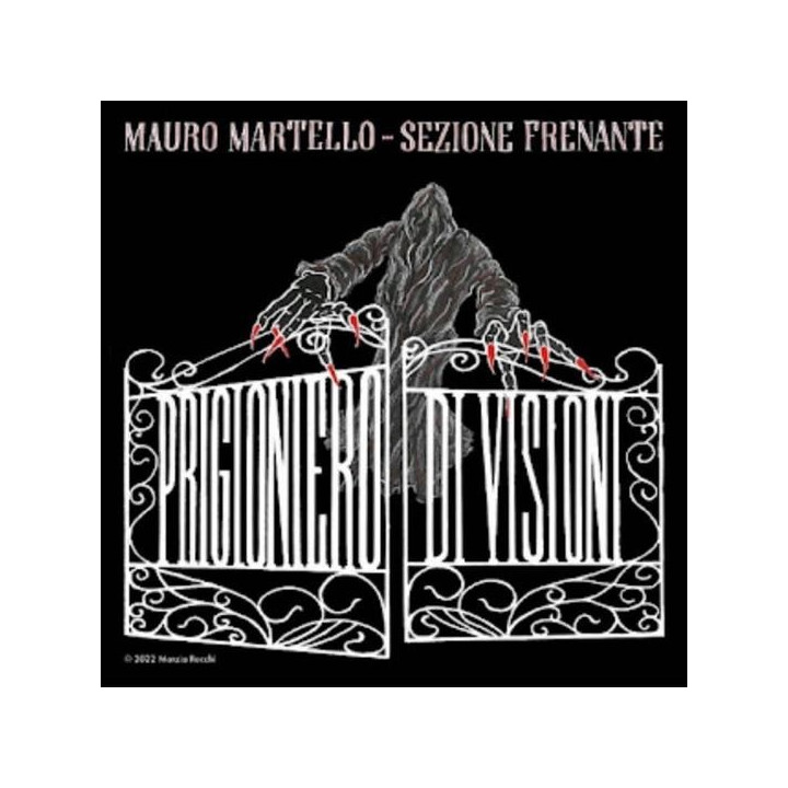 Mauro Martello & Sezione Frenante - Prigioniero Di Visioni (CD)