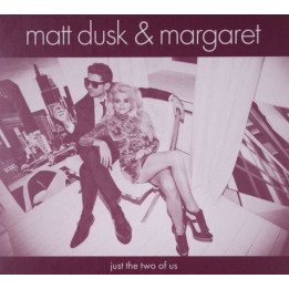 Dusk Matt & Margaret - Just The Two Of Us (CD)