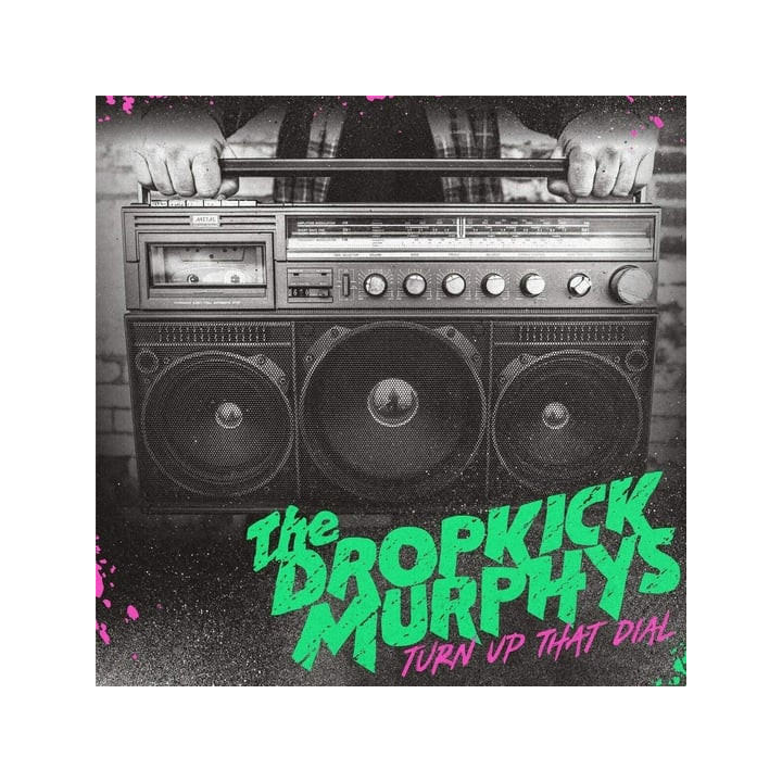 Dropkick Murphys - Turn Up That Dial (LP)