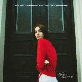 King Hannah - Tell Me Your Mind And I'Ll Tell You Mine (EP)