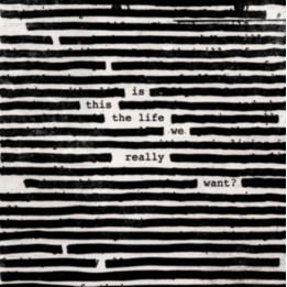 Waters Roger - Is This The Life We Really Want? (CD)