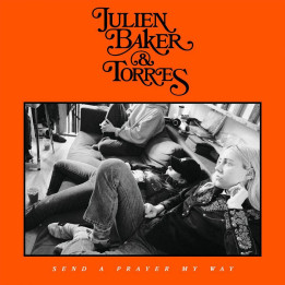 Baker Julien & Torres - Send A Prayer My Way (CD)