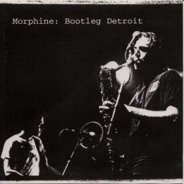 Morphine - Bootleg Detroit (CD)