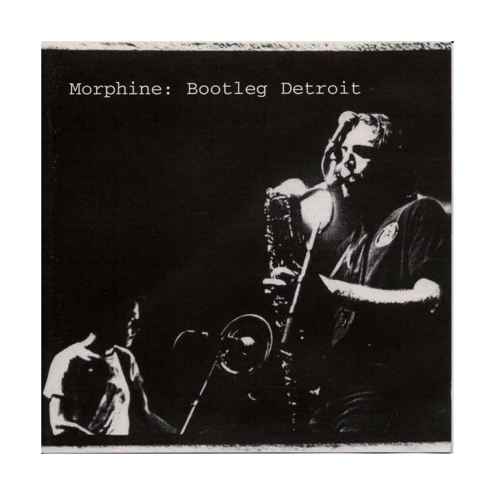 Morphine - Bootleg Detroit (CD)