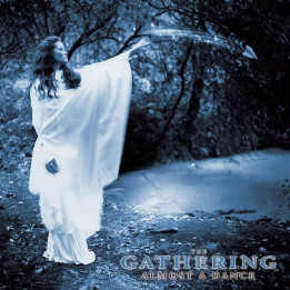 Gathering The - Almost A Dance (CD)