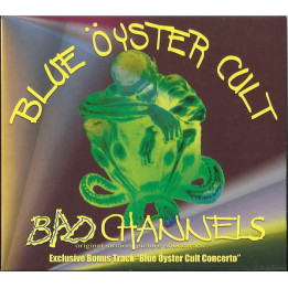 Blue Oyster Cult - Bad Channels (CD)