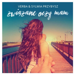 Verba feat Sylwia Przybysz - Związane Oczy Mam (CD)
