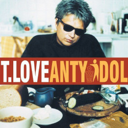 T.Love - Antyidol (CD)