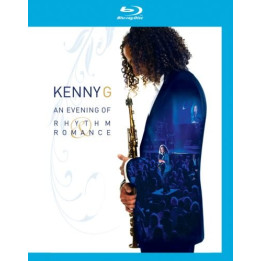 Kenny G - An Evening Of Rhythm Romance (BLU-RAY)