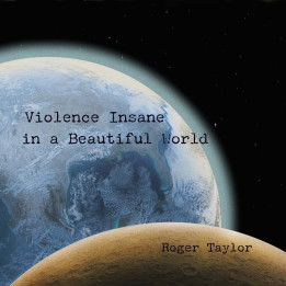 Taylor Roger - Violence Insane in a Beautiful World (LP)