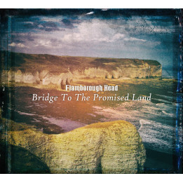 Flamborough Head - Bridge To The Promised Land (CD)