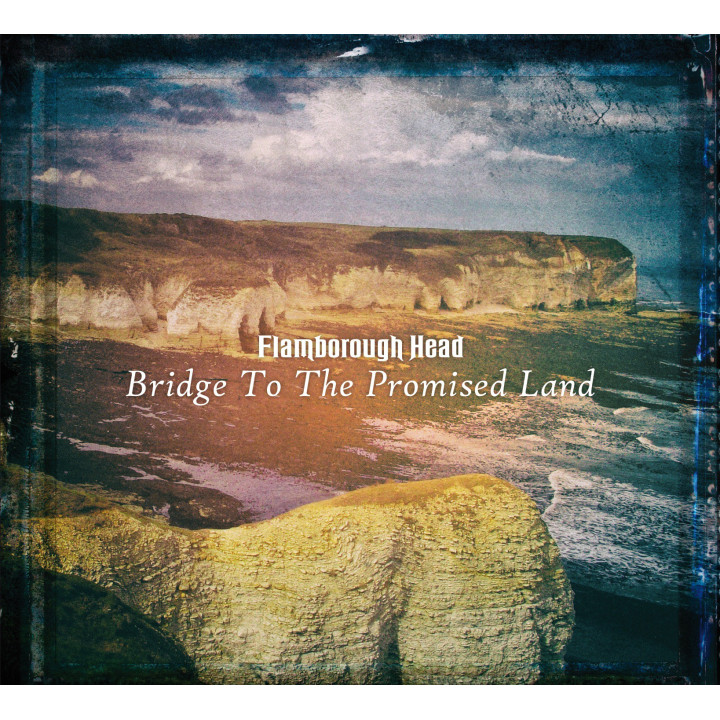 Flamborough Head - Bridge To The Promised Land (CD)