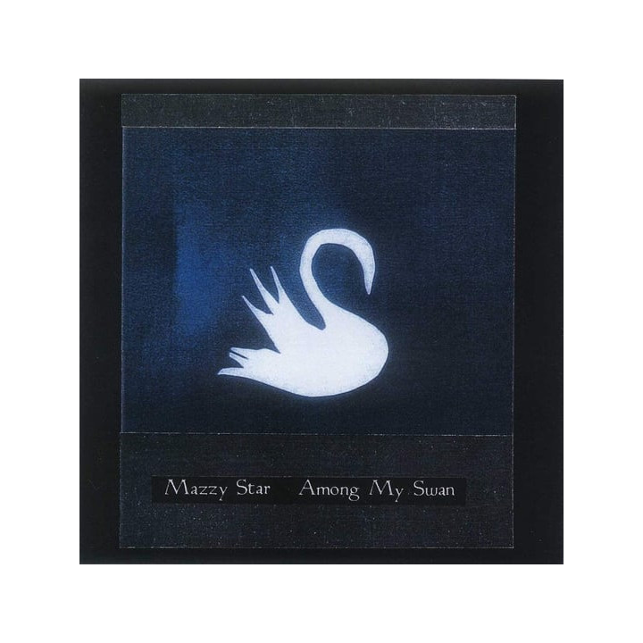 Mazzy Star - Among My Swan (CD)
