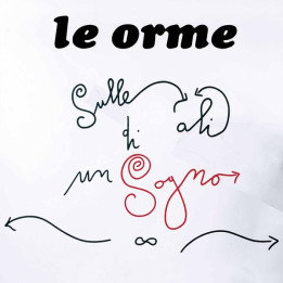 Le Orme - Sulle Ali Di Un Sogno (CD)