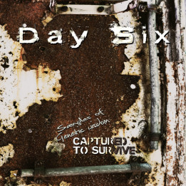Day Six - Samples of Genetic Wisdom, Captured to Survive (2LP)