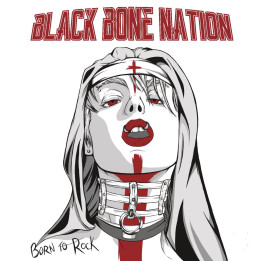 Black Bone Nation - Born To Rock (2CD)